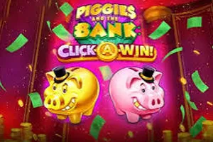 Playtech : Piggies and the Bank: Click-A-Win - NOLIMITSLOT777